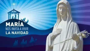 Adviento María nos invita a vivir la Navidad